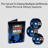 The Secret To Dating Multiple Girlfriends-Steve Piccus & Johnny Soporno