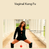 Vaginal Kung Fu
