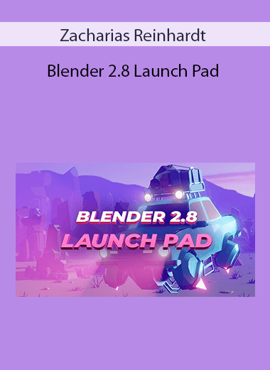 Zacharias Reinhardt - Blender 2.8 Launch Pad