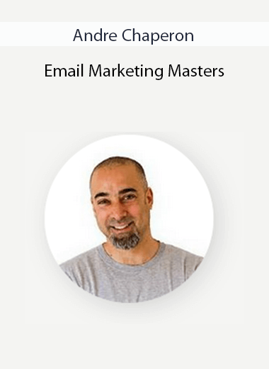 Andre Chaperon - Email Marketing Masters