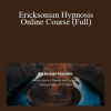 Bill O'Hanlon - Ericksonian Hypnosis Online Course (Full)