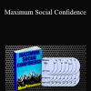 George Hutton - Maximum Social Confidence