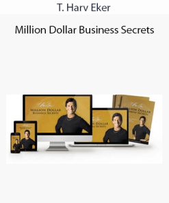 T. Harv Eker – Million Dollar Business Secrets