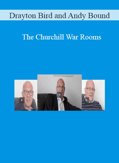 Drayton Bird and Andy Bound – The Churchill War Rooms