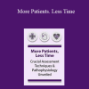 More Patients. Less Time: Crucial Assessment Techniques & Pathophysiology Unveiled – Angelica F. Dizon