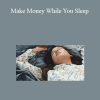Night Train – Make Money While You Sleep