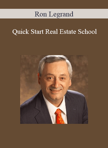 Ron Legrand – Quick Start Real Estate School