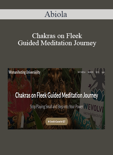 Abiola - Chakras on Fleek Guided Meditation Journey