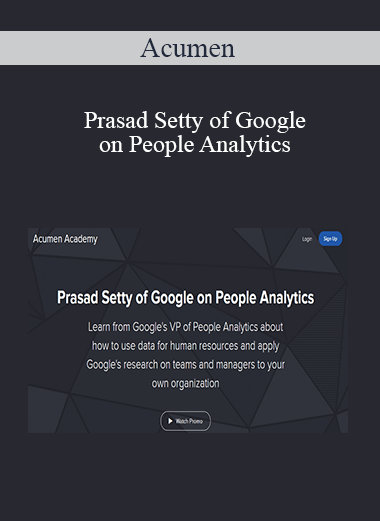 Acumen - Prasad Setty of Google on People Analytics (Acumen Academy 2020)