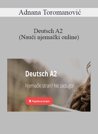 Adnana Toromanović - Deutsch A2 (Nauči njemački online)