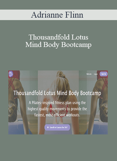 Adrianne Flinn - Thousandfold Lotus Mind Body Bootcamp