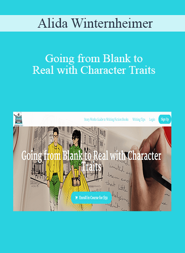 Alida Winternheimer - Going from Blank to Real with Character Traits