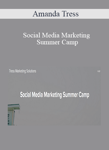 Amanda Tress - Social Media Marketing Summer Camp