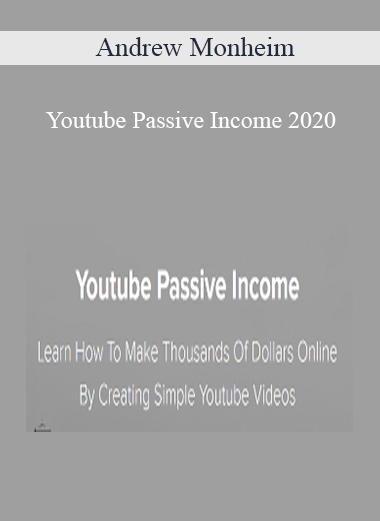 Andrew Monheim - Youtube Passive Income 2020