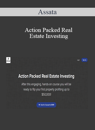 Assata - Action Packed Real Estate Investing