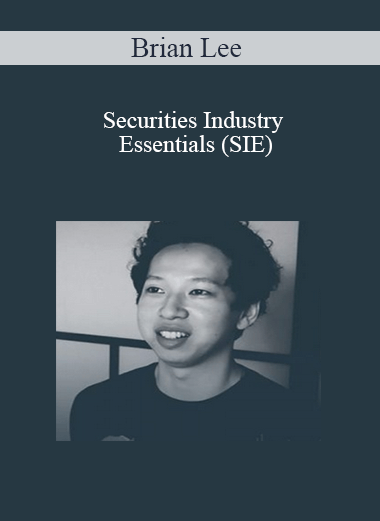 Brian Lee - Securities Industry Essentials (SIE)