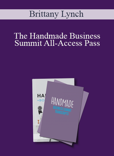 Brittany Lynch - The Handmade Business Summit All-Access Pass