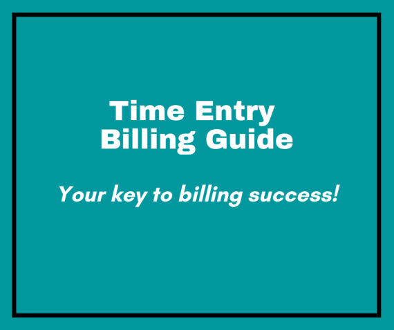Perfectly PPerfectly Paralegal - Time Entry Billing Guidearalegal - Time Entry Billing Guide