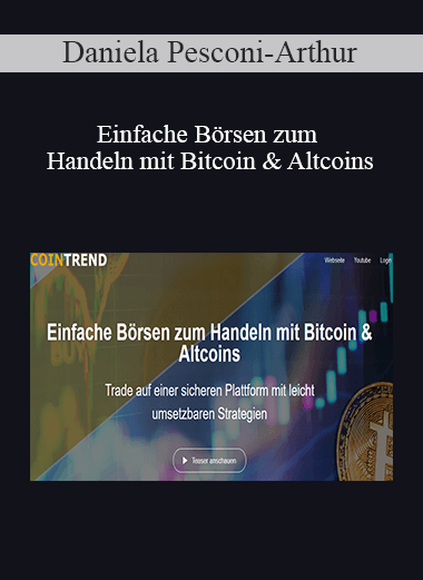 Daniela Pesconi-Arthur - Einfache Börsen zum Handeln mit Bitcoin & Altcoins