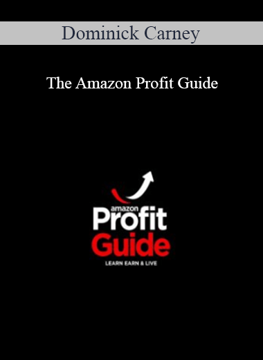 Dominick Carney - The Amazon Profit Guide