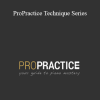 Dr. Josh Wright - ProPractice Technique Series