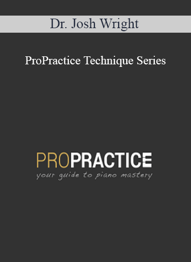 Dr. Josh Wright - ProPractice Technique Series