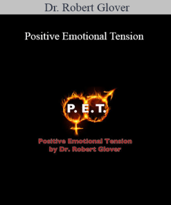 Dr. Robert Glover – Positive Emotional Tension