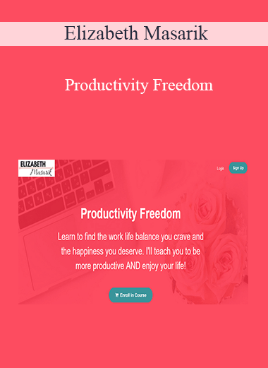 Elizabeth Masarik - Productivity Freedom