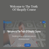 Engjell Berisha - Welcome to The Truth Of Shopify Course