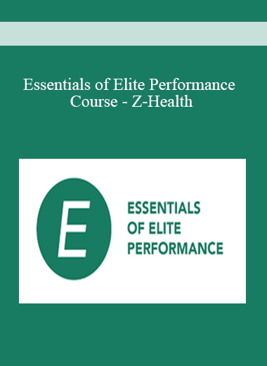 Essentials of Elite Performance Course - Z-Health