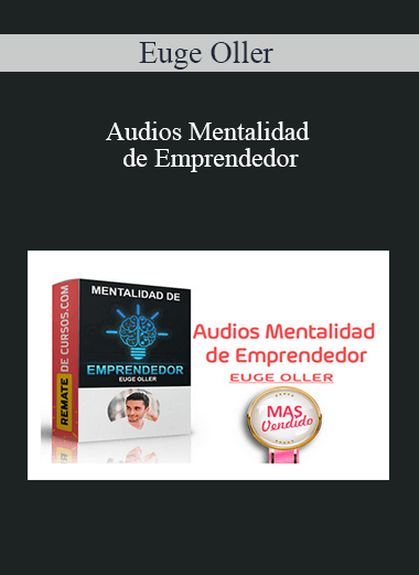 Euge Oller - Audios Mentalidad de Emprendedor