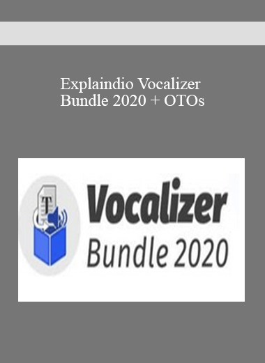 Explaindio Vocalizer Bundle 2020 + OTOs