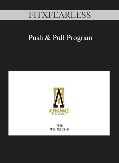 FITXFEARLESS - Push & Pull Program