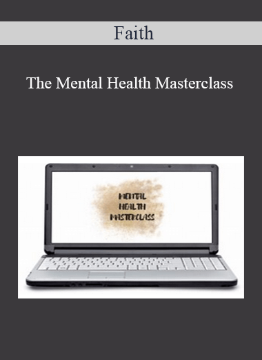 Faith - The Mental Health Masterclass