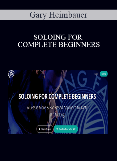 Gary Heimbauer - SOLOING FOR COMPLETE BEGINNERS