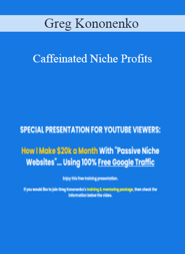 Greg Kononenko – Caffeinated Niche Profits