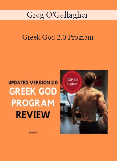 Greg O'Gallagher - Greek God 2.0 Program