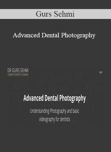 Gurs Sehmi - Advanced Dental Photography