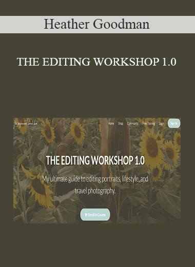 Heather Goodman - THE EDITING WORKSHOP 1.0