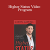 Jason Capital - Higher Status Video Program