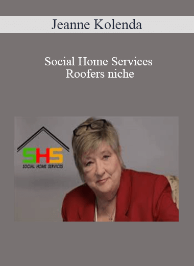 Jeanne Kolenda - Social Home Services Roofers niche