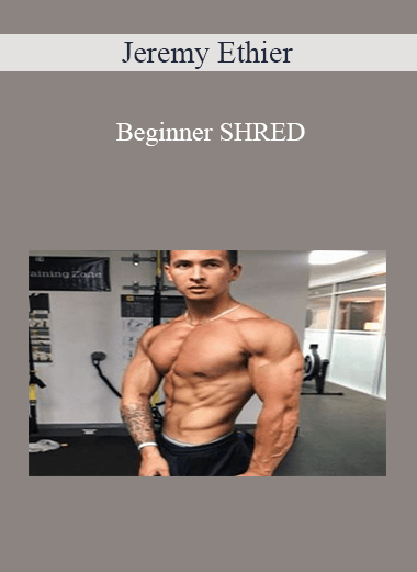 Jeremy Ethier - Beginner SHRED