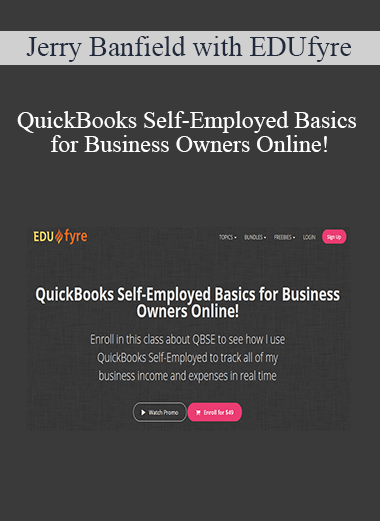 Jerry Banfield with EDUfyre - QuickBooks Self-Employed Basics for Business Owners Online! (2020 edufyre)
