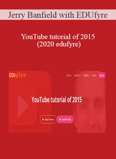 Jerry Banfield with EDUfyre - YouTube tutorial of 2015 (2020 edufyre)
