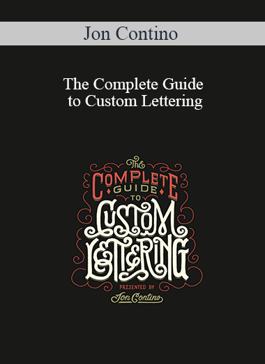 Jon Contino - The Complete Guide to Custom Lettering
