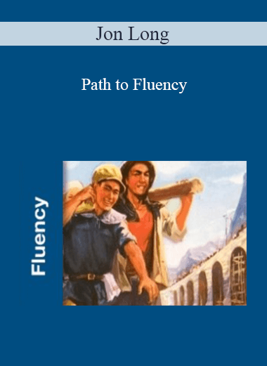 Jon Long - Path to Fluency