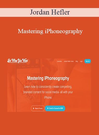 Jordan Hefler - Mastering iPhoneography