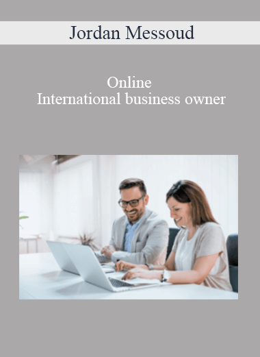 Jordan Messoud - Online International business owner