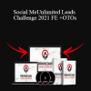 Justin Sardi - Social MeUnlimited Leads Challenge 2021 FE +OTOs