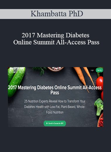 Cyrus Khambatta PhD and Robby Barbaro - 2017 Mastering Diabetes Online Summit All-Access Pass